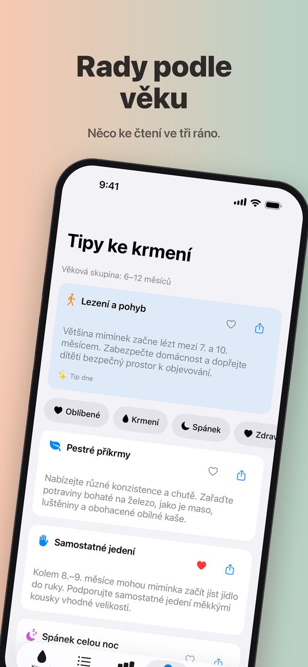 Obrazovka Tipy ke krmení pro věk 6–12 měsíců s tipem dne o lezení a pohybu, filtry Oblíbené, Krmení, Spánek a Zdraví a tipy o pestrých příkrmech, samostatném jedení (uloženém v oblíbených) a spánku celou noc.