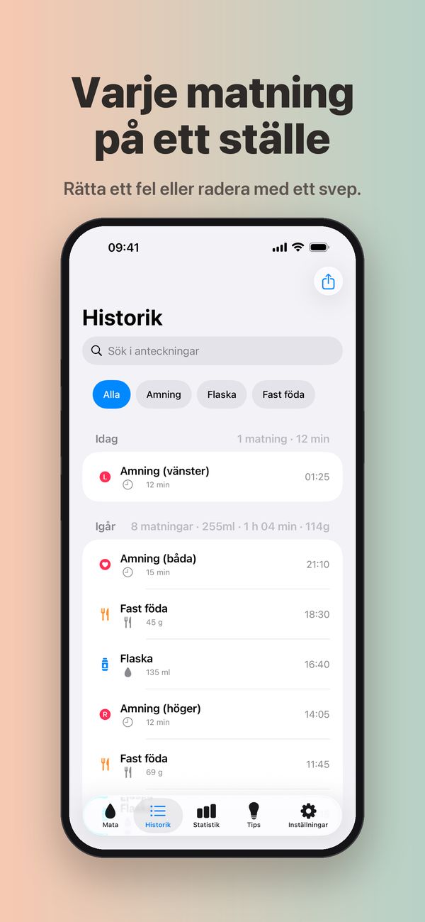 Skärmen Historik med sökning i anteckningar, filter för Amning, Flaska och Fast föda och matningar grupperade per dag med dagssummor: 1 matning idag och 8 igår, var och en med tid och längd eller mängd.